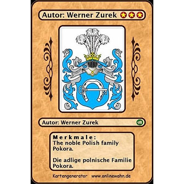 The noble Polish family Pokora. Die adlige polnische Familie Pokora., Werner Zurek