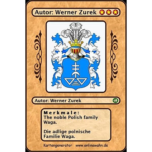 The noble Polish family Waga. Die adlige polnische Familie Waga., Werner Zurek