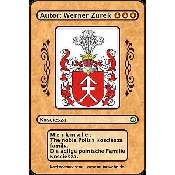 The noble Polish Kosciesza family. Die adlige polnische Familie Kosciesza., Werner Zurek