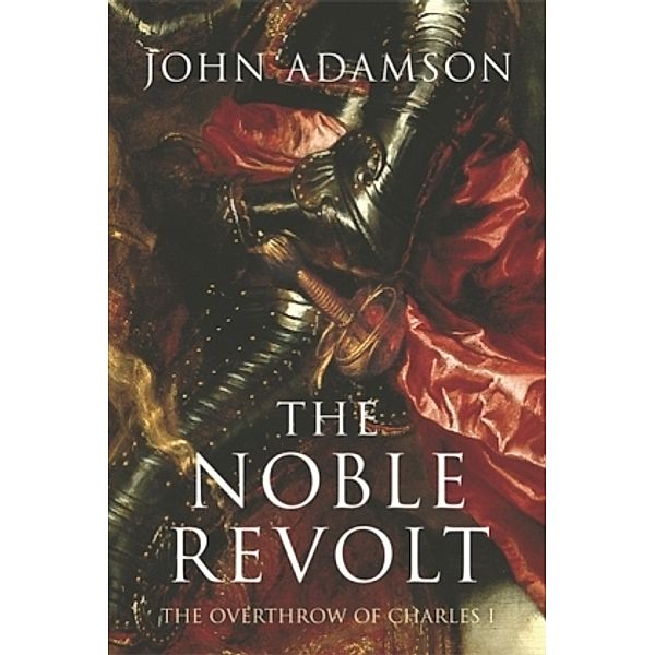 The Noble Revolt, John Adamson