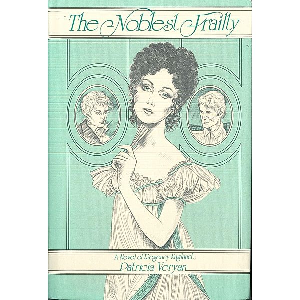 The Noblest Frailty / Sanguinet Saga Bd.6, Patricia Veryan