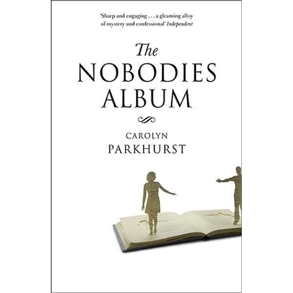 The Nobodies Album, Carolyn Parkhurst