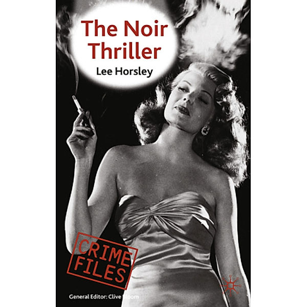 The Noir Thriller, Lee Horsley