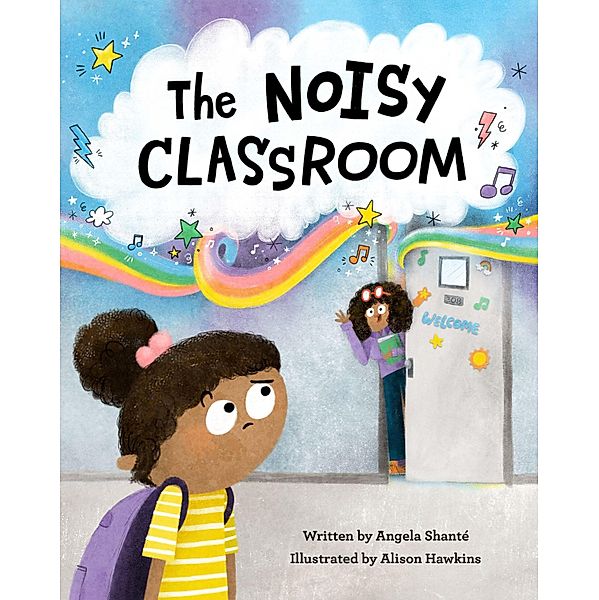 The Noisy Classroom / The Noisy Classroom Bd.1, Angela Shanté