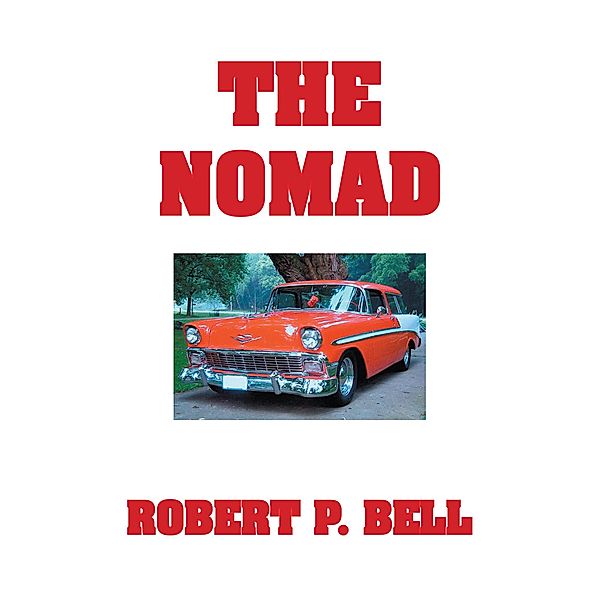 The Nomad, Robert P. Bell