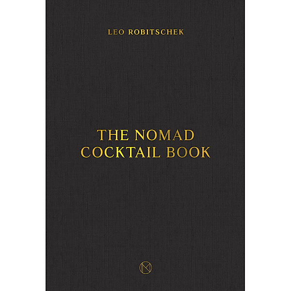 The NoMad Cocktail Book, Leo Robitschek