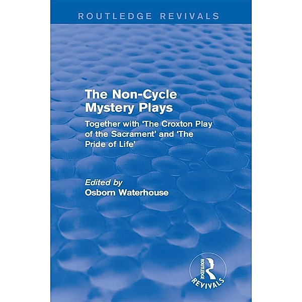 The Non-Cycle Mystery Plays / Routledge Revivals