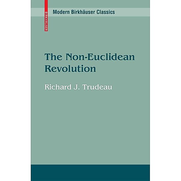 The Non-Euclidean Revolution, Richard J. Trudeau