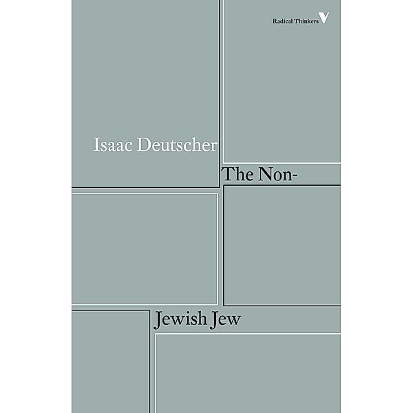 The Non-Jewish Jew / Radical Thinkers, Isaac Deutscher