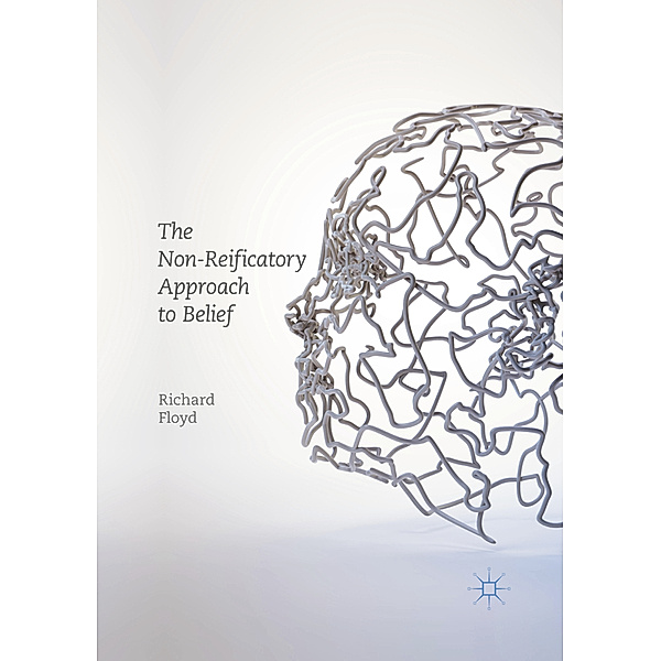 The Non-Reificatory Approach to Belief, Richard Floyd