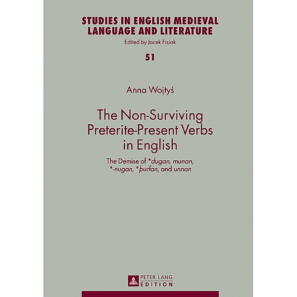 The Non-Surviving Preterite-Present Verbs in English, Anna Wojtys