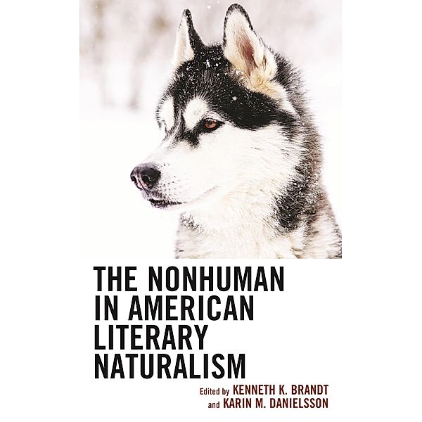 The Nonhuman in American Literary Naturalism / Ecocritical Theory and Practice