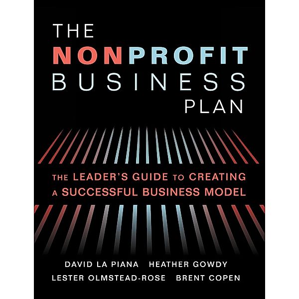 The Nonprofit Business Plan, David La Piana, Heather Gowdy, Lester Olmstead-Rose, Brent Copen