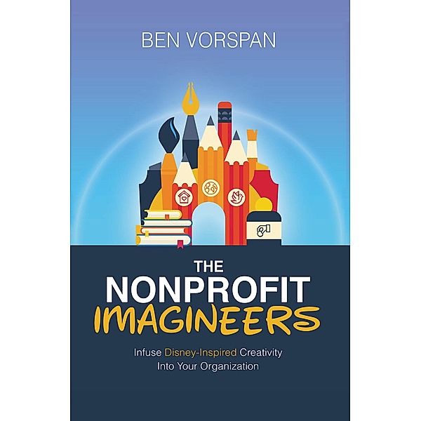 The Nonprofit Imagineers, Ben Vorspan