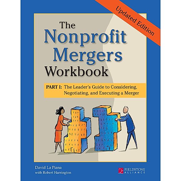 The Nonprofit Mergers Workbook Part I, David La Piana