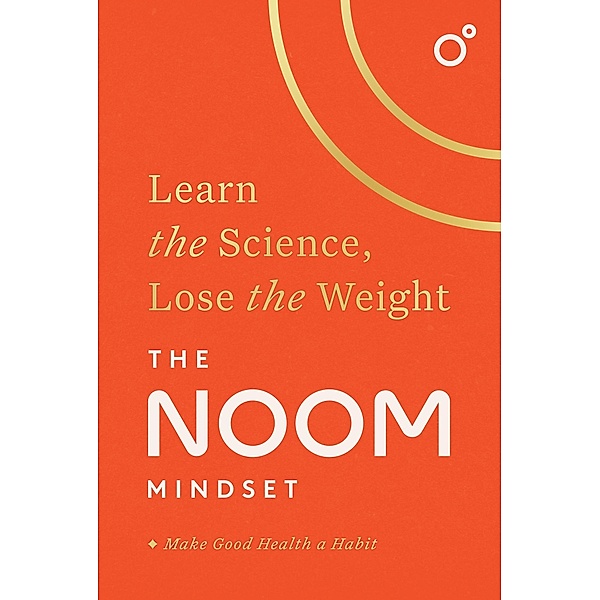 The Noom Mindset, Noom Inc.