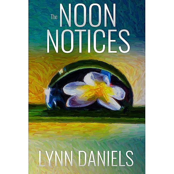 The Noon Notices (The Minds, #4) / The Minds, Lynn Daniels