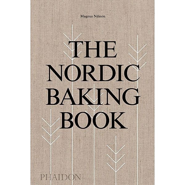 The Nordic Baking Book, Magnus Nilsson