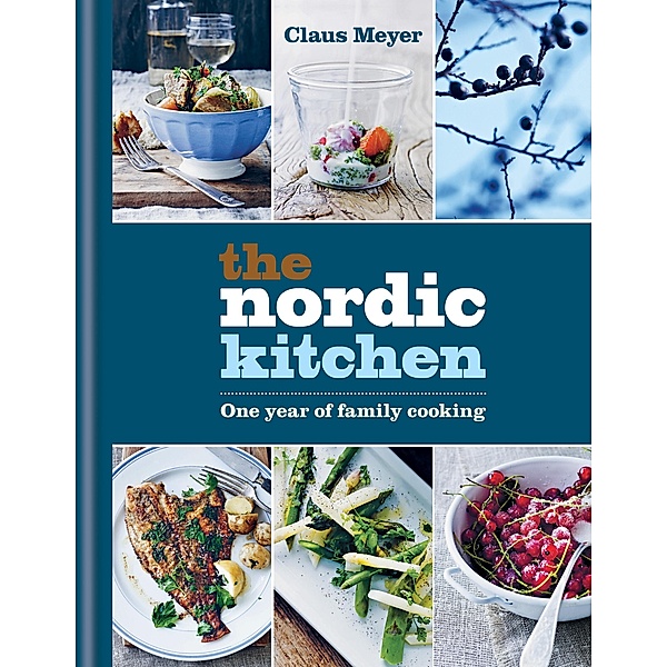 The Nordic Kitchen, Claus Meyer