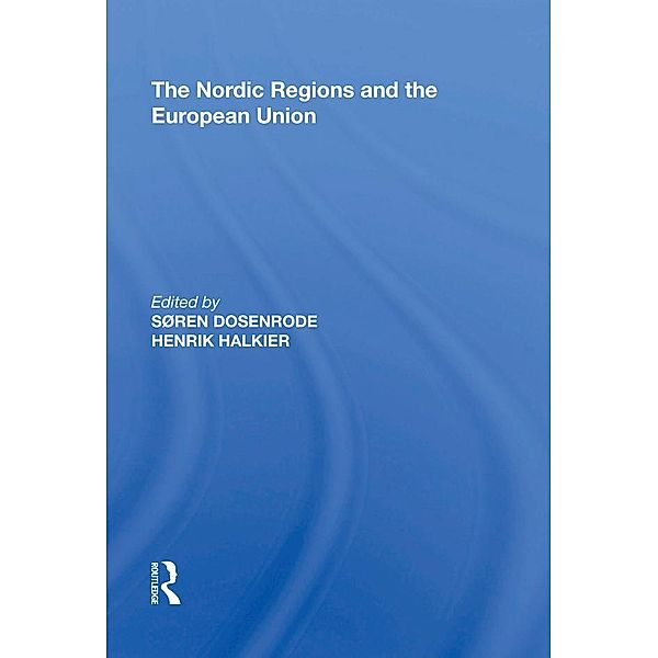 The Nordic Regions and the European Union, Søren Dosenrode