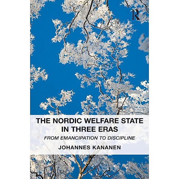 The Nordic Welfare State in Three Eras, Johannes Kananen