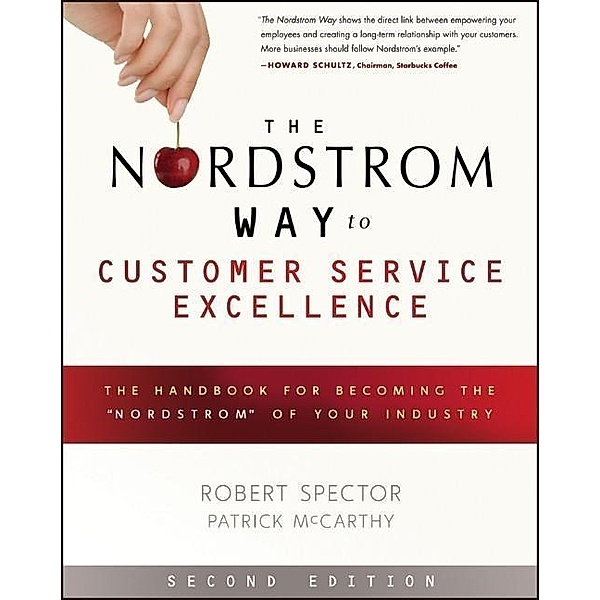 The Nordstrom Way to Customer Service Excellence, Robert Spector, Patrick D. McCarthy