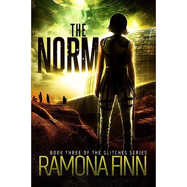 The Norm (The Glitches Series, #3) / The Glitches Series, Ramona Finn