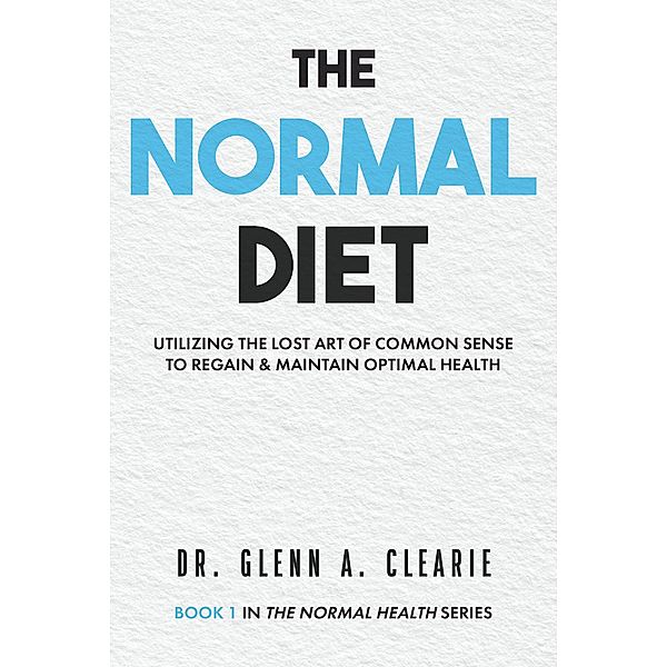 The Normal Diet, Glenn A. Clearie