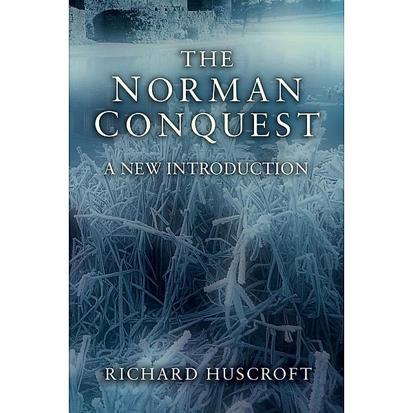 The Norman Conquest, Richard Huscroft