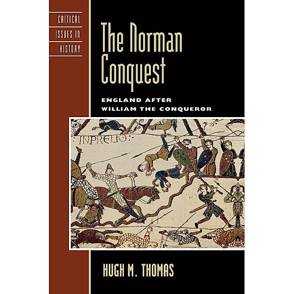 The Norman Conquest / Critical Issues in World and International History, Hugh M. Thomas