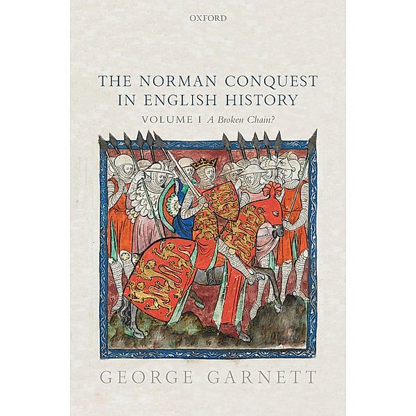 The Norman Conquest in English History, George Garnett
