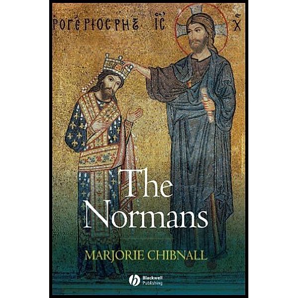 The Normans / The Peoples of Europe, Marjorie Chibnall