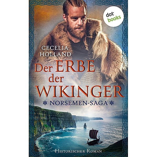 The Norsemen-Saga: Der Erbe der Wikinger, Cecelia Holland