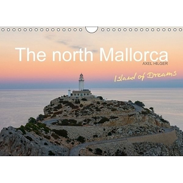 The north Mallorca (Wall Calendar 2017 DIN A4 Landscape), Axel Hilger