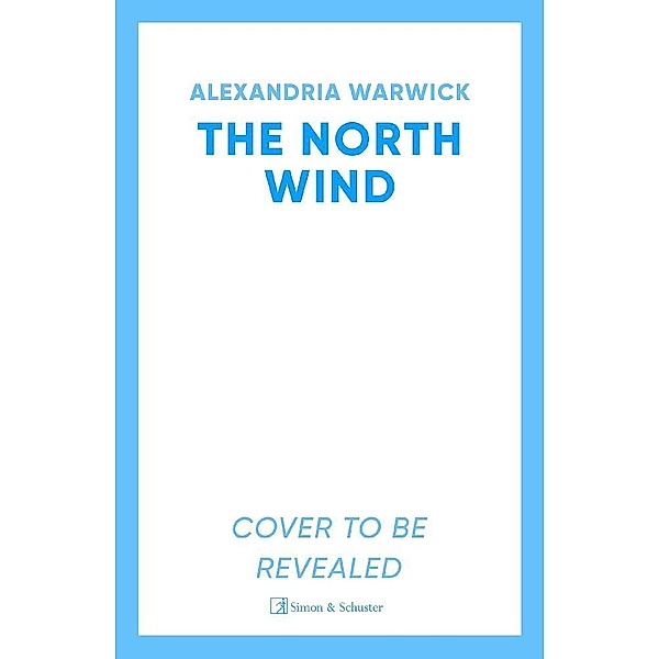 The North Wind, Alexandria Warwick