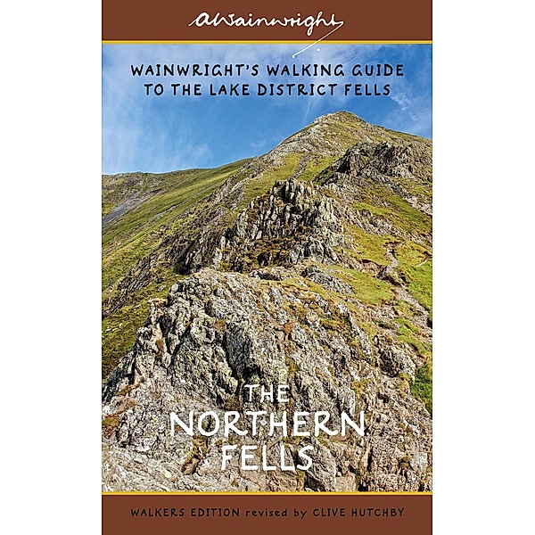 The Northern Fells (Walkers Edition) / Wainwright Walkers Edition, Alfred Wainwright, Clive Hutchby