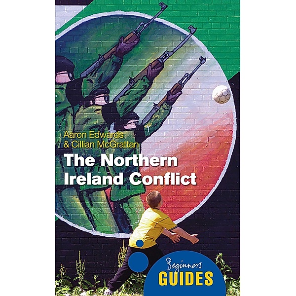 The Northern Ireland Conflict, Aaron Edwards, Cillian Mcgrattan