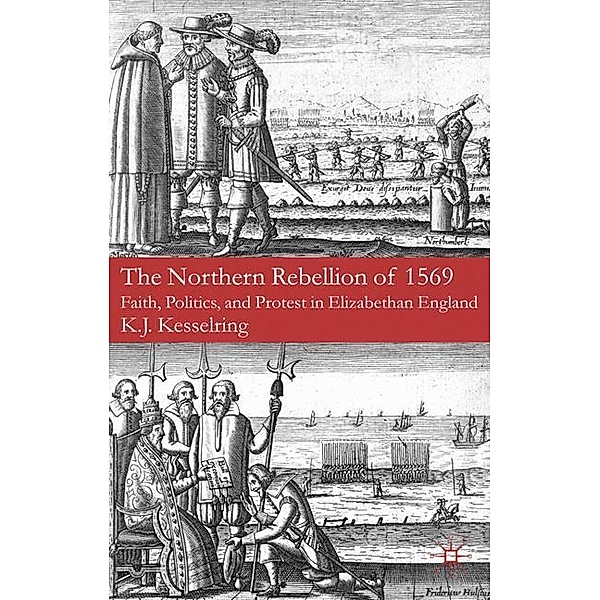 The Northern Rebellion of 1569, K. Kesselring