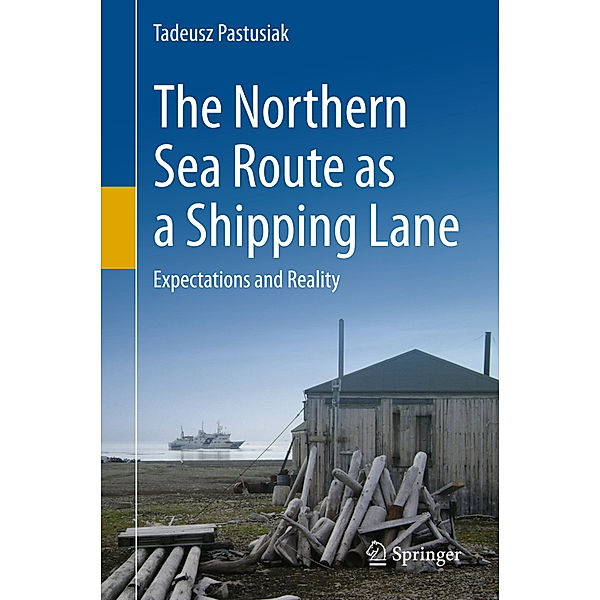 The Northern Sea Route as a Shipping Lane, Tadeusz Pastusiak