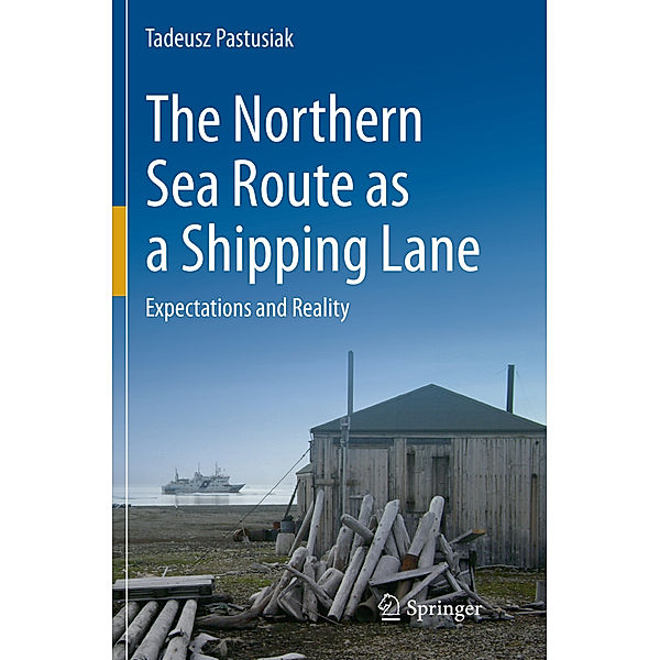 The Northern Sea Route as a Shipping Lane, Tadeusz Pastusiak