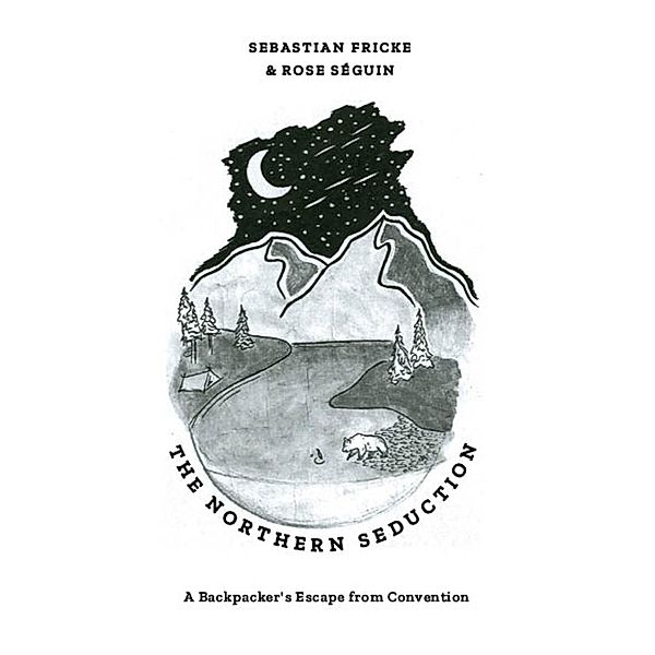 The Northern Seduction, Sebastian Fricke, Rose Seguin