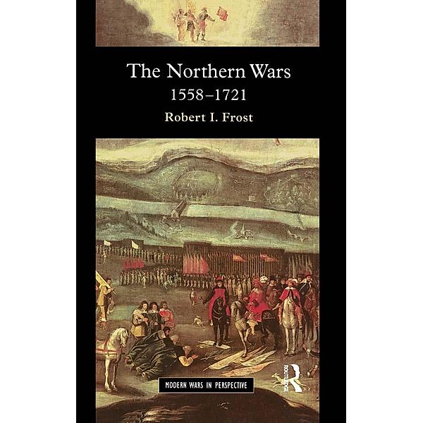 The Northern Wars, Robert I. Frost