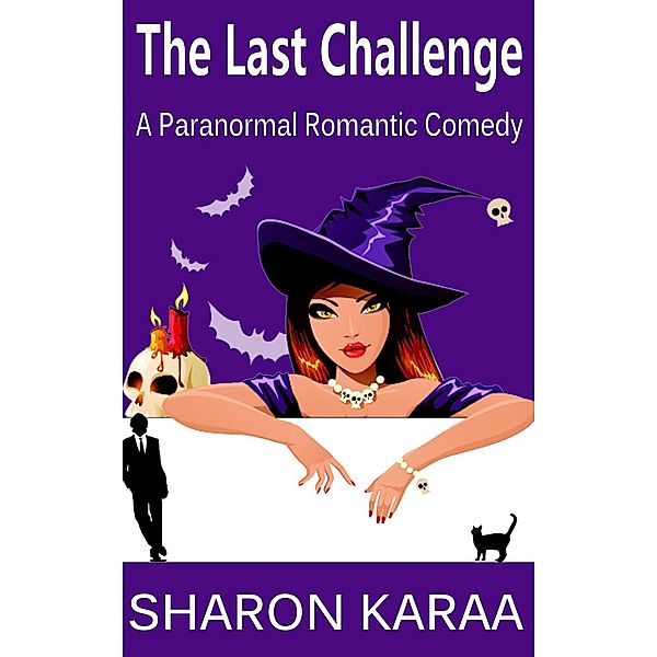 The Northern Witches: The Last Challenge (The Northern Witches, #1), Sharon Karaa