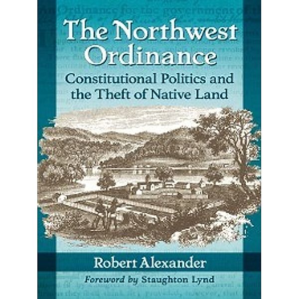 The Northwest Ordinance, Robert Alexander