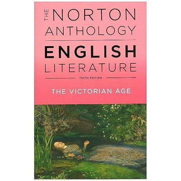 The Norton Anthology of English Literature / E / The Norton Anthology of English Literature, The Victorian Age, Stephen Greenblatt