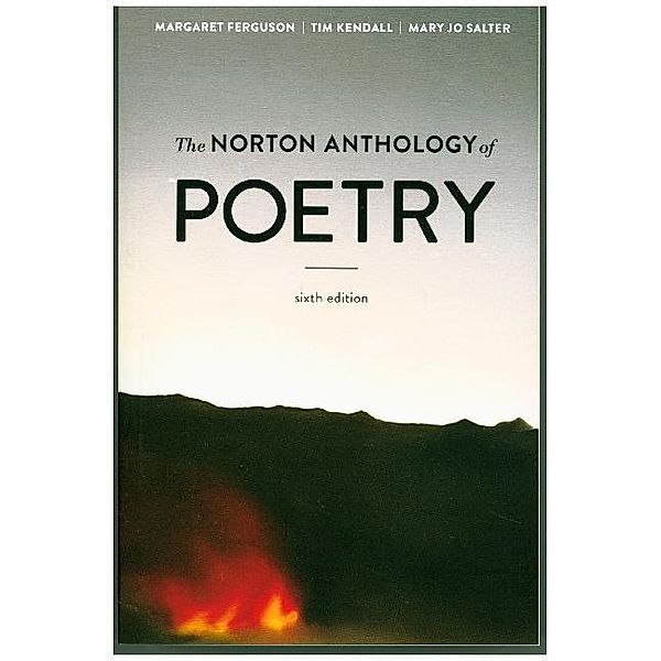 The Norton Anthology of Poetry, Margaret Ferguson, Tim Kendall, Mary Jo Salter