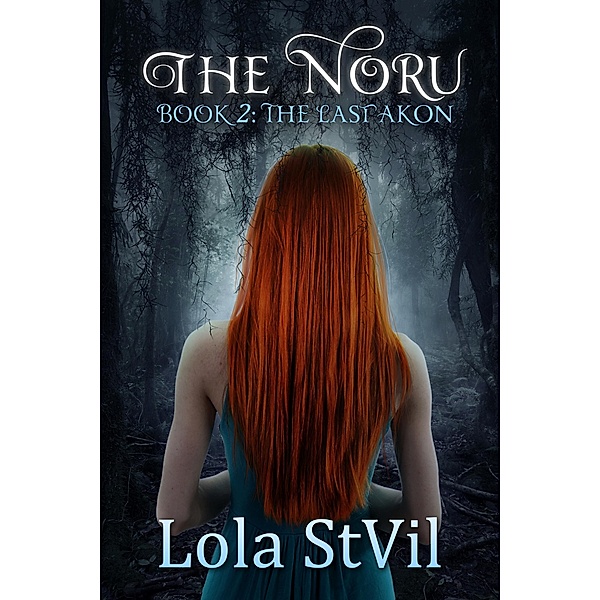 The Noru 2: The Last Akon (The Noru Series, Book 2) / The Noru, Lola Stvil