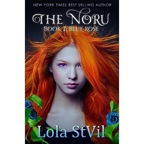 The Noru: Blue Rose (The Noru Series, Book 1) / The Noru, Lola Stvil