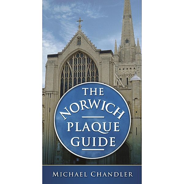 The Norwich Plaque Guide, Michael Chandler