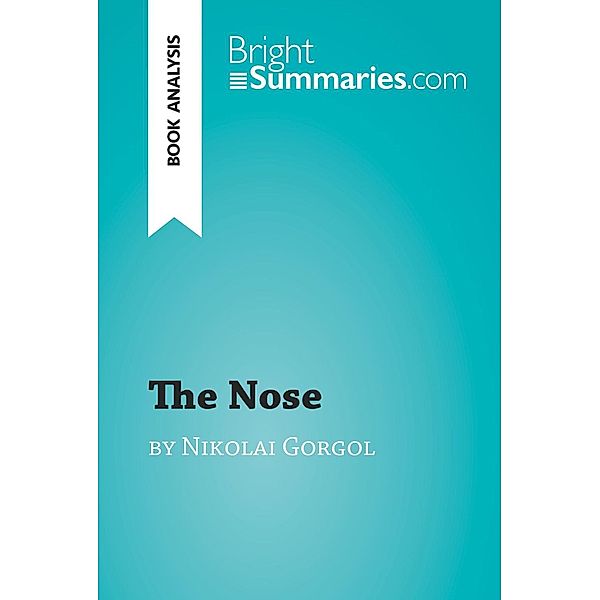 The Nose by Nikolai Gorgol (Book Analysis), Lise Ageorges